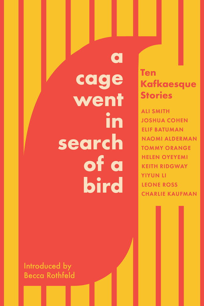 Book cover for A Cage Went in Search of a Bird: Ten Kafkaesque Stories