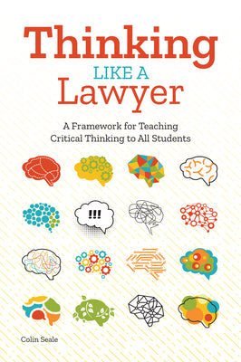 Book cover for Thinking Like a Lawyer: A Framework for Teaching Critical Thinking to All Students