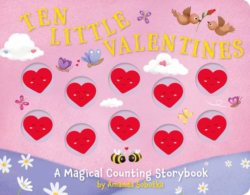 Book cover for Ten Little Valentines: A Magical Counting Storybook of Love