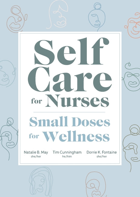 Book cover for Self Care for Nurses: Small Doses for Wellness