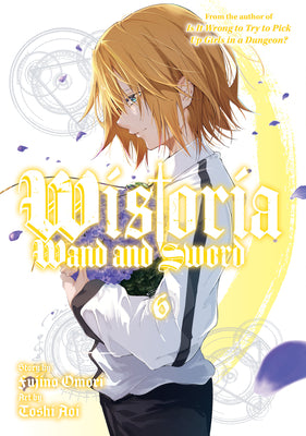 Book cover for Wistoria: Wand and Sword 6