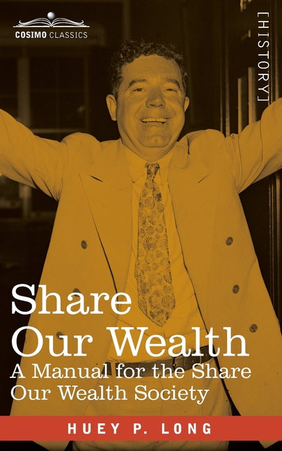 Book cover for Share Our Wealth: A Manual for the Share Our Wealth Society