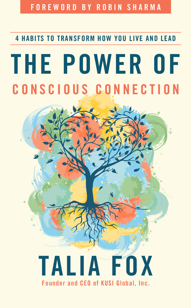 Book cover for The Power of Conscious Connection: 4 Habits to Transform How You Live and Lead