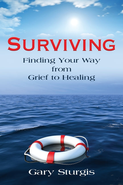Book cover for Surviving: Finding Your Way from Grief to Healing