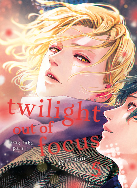 Book cover for Twilight Out of Focus 5: Long Take Part 1