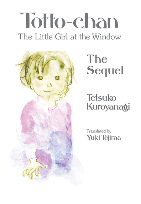 Book cover for Totto-Chan, the Little Girl at the Window: The Sequel