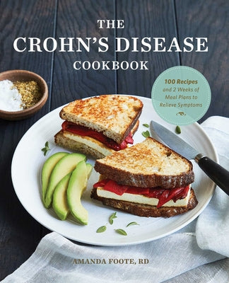 Book cover for The Crohn's Disease Cookbook: 100 Recipes and 2 Weeks of Meal Plans to Relieve Symptoms