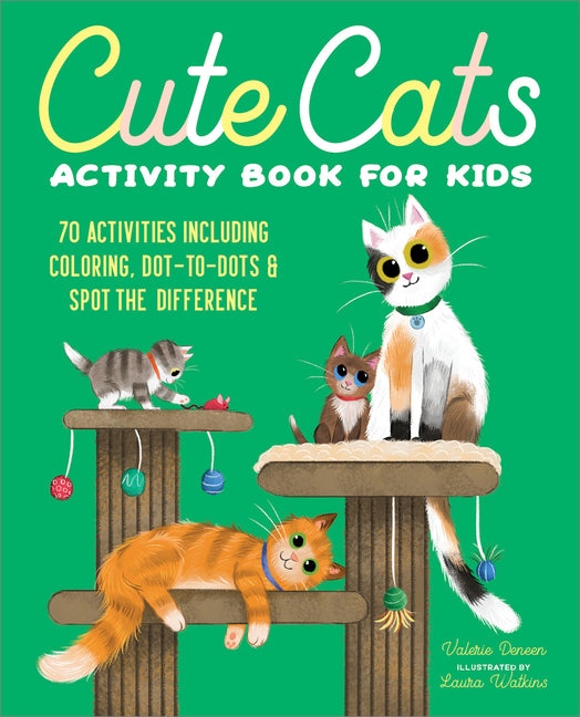 Book cover for Cute Cats Activity Book for Kids: 70 Activities Including Coloring, Dot-To-Dots & Spot the Difference
