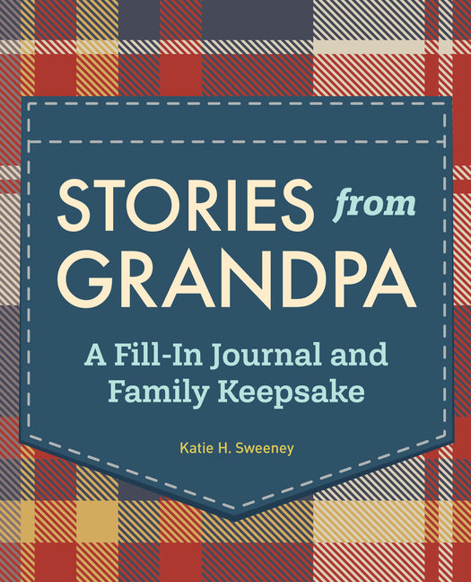 Book cover for Stories from Grandpa: A Fill-In Journal and Family Keepsake