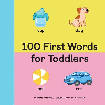 Book cover for 100 First Words for Toddlers