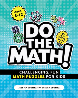 Book cover for Do the Math!: Challenging, Fun Math Puzzles for Kids