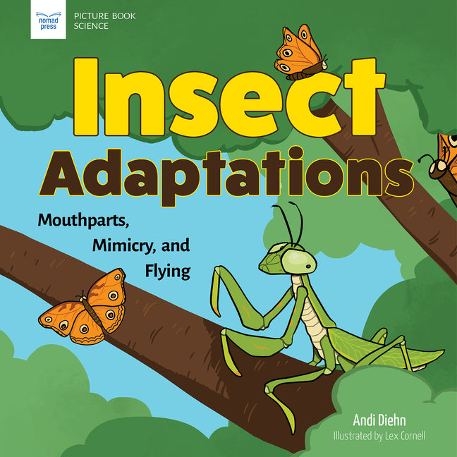 Book cover for Insect Adaptations: Mouthparts, Mimicry, and Flying
