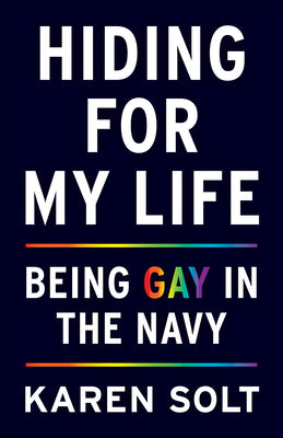 Book cover for Hiding for My Life: Being Gay in the Navy