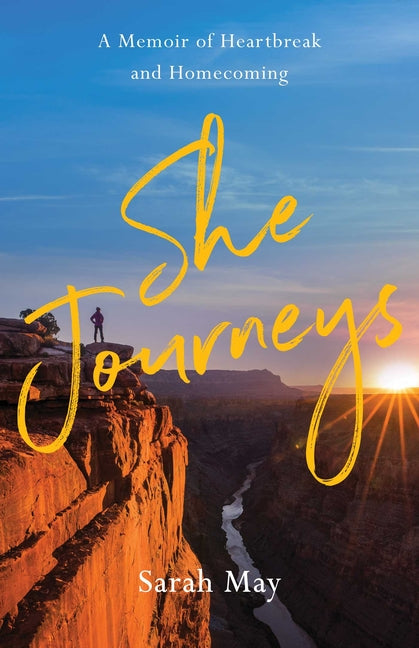 Book cover for She Journeys: A Memoir of Heartbreak and Homecoming