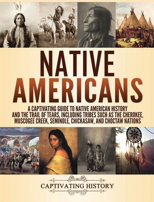 Book cover for Native Americans: A Captivating Guide to Native American History and the Trail of Tears, Including Tribes Such as the Cherokee, Muscogee