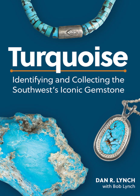 Book cover for Turquoise: Identifying and Collecting the Southwest's Iconic Gemstone