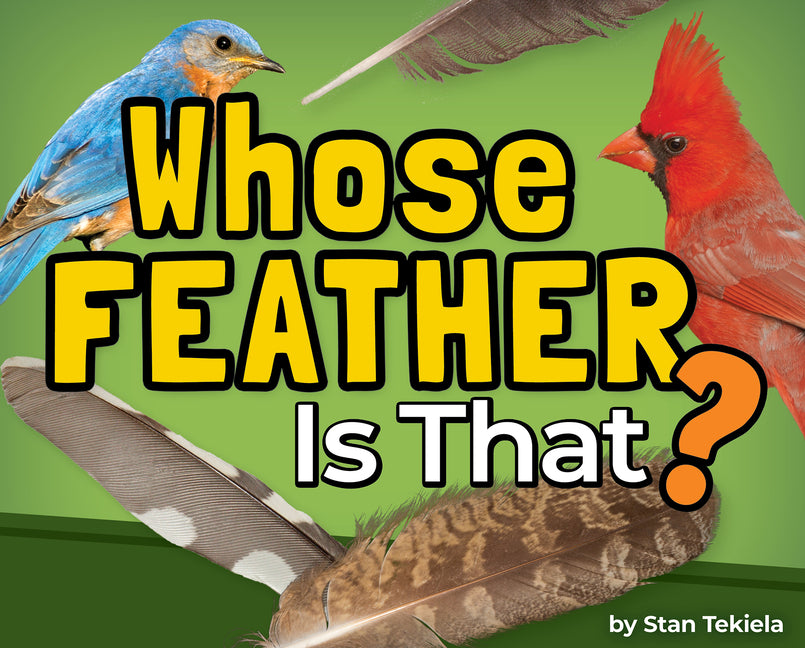 Book cover for Whose Feather Is That?