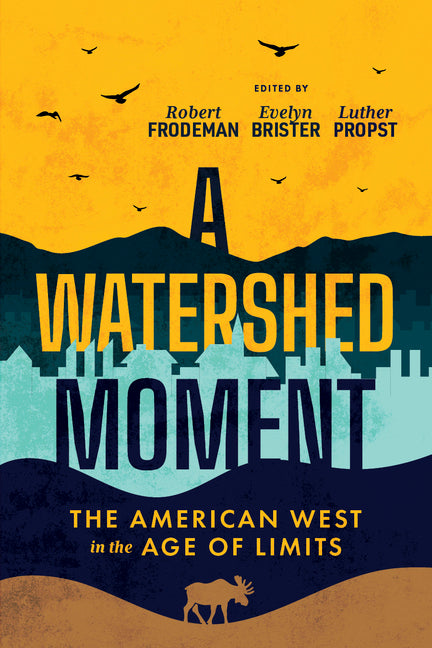 Book cover for Watershed Moment: The American West in the Age of Limits