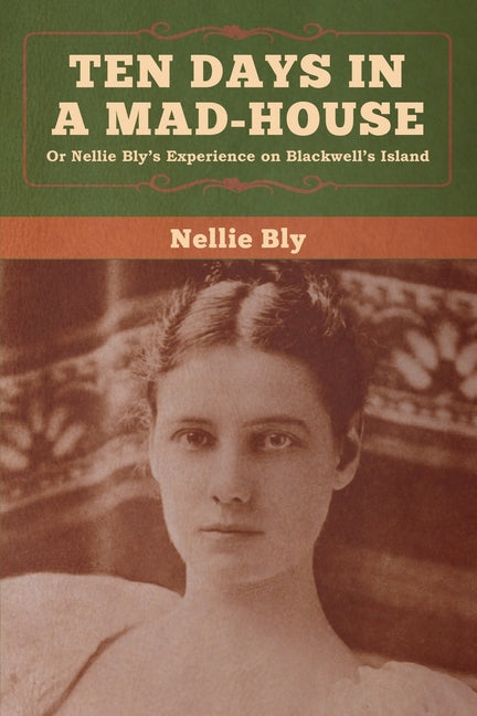 Book cover for Ten Days in a Mad-House