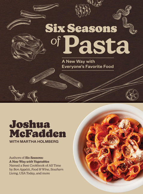 Book cover for Six Seasons of Pasta: A New Way with Everyone's Favorite Food