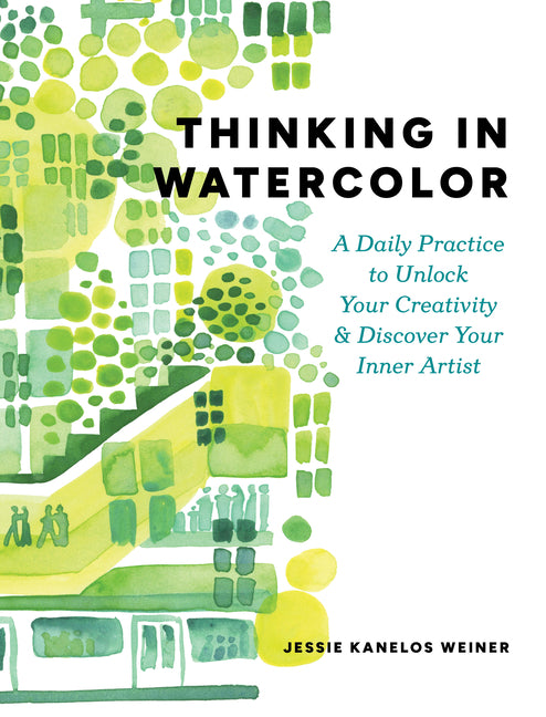 Book cover for Thinking in Watercolor: A Daily Practice to Unlock Your Creativity & Discover Your Inner Artist