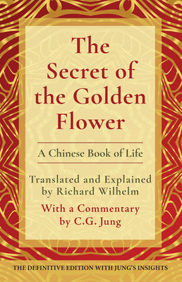 Book cover for The Secret of the Golden Flower: A Chinese Book of Life