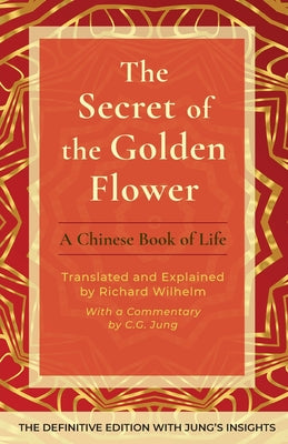 Book cover for The Secret of the Golden Flower: A Chinese Book of Life