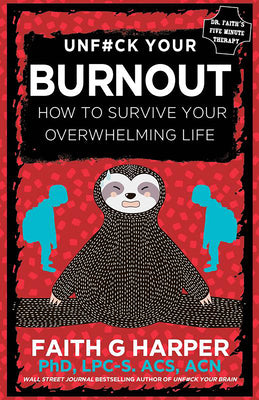 Book cover for Unfuck Your Burnout: How to Survive Your Overwhelming Life