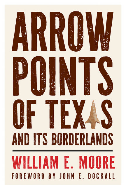 Book cover for Arrow Points of Texas and Its Borderlands