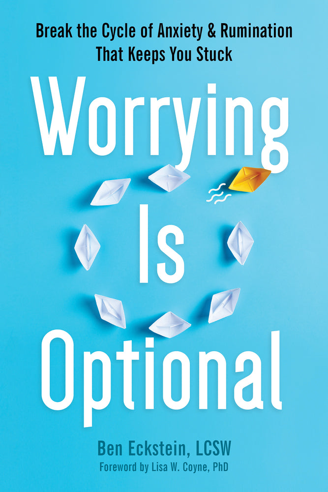 Book cover for Worrying Is Optional: Break the Cycle of Anxiety and Rumination That Keeps You Stuck