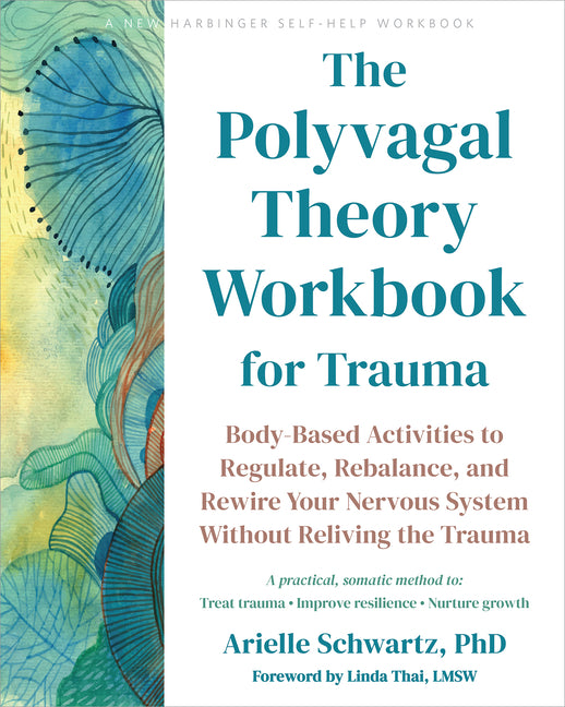 Book cover for Polyvagal Theory Workbook for Trauma: Body-Based Activities to Regulate, Rebalance, and Rewire Your Nervous System Without Reliving the Trauma
