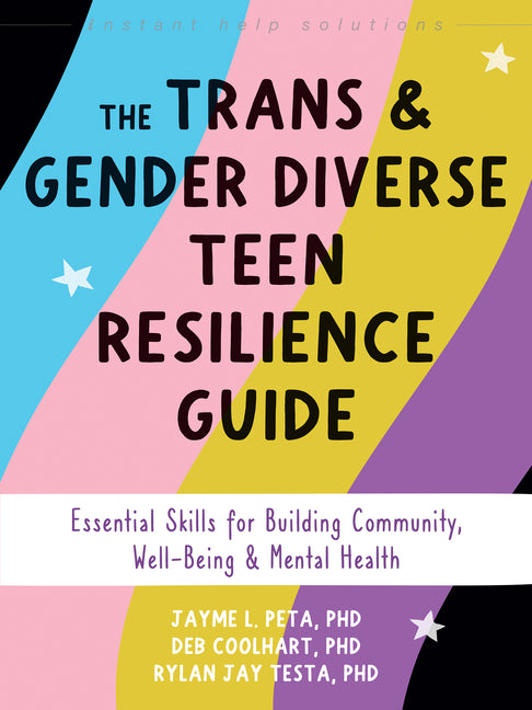 Book cover for Trans and Gender Diverse Teen Resilience Guide: Essential Skills for Building Community, Well-Being, and Mental Health