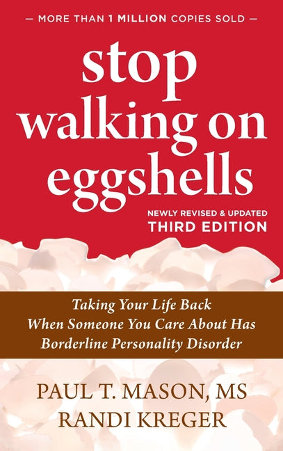 Book cover for Stop Walking on Eggshells: Taking Your Life Back When Someone You Care About Has Borderline Personality Disorder