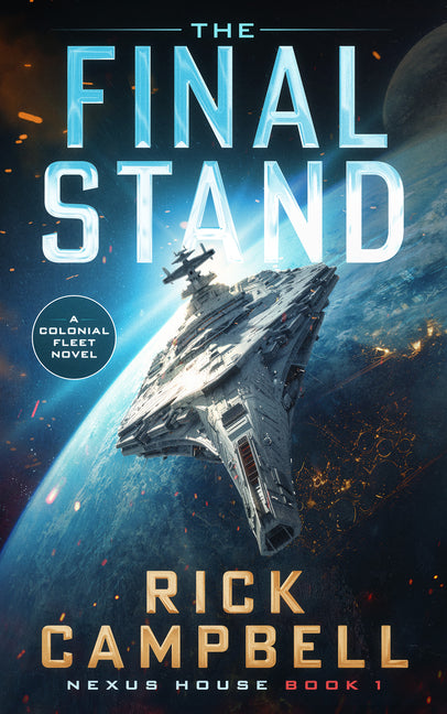Book cover for Final Stand: A Colonial Fleet Novel
