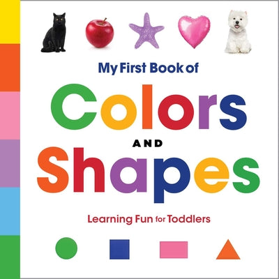 Book cover for My First Book of Colors and Shapes: Learning Fun for Toddlers