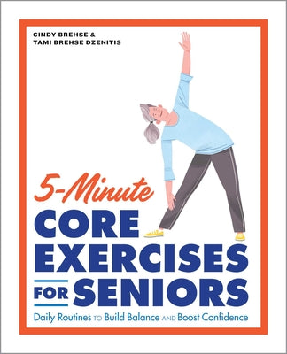 Book cover for 5-Minute Core Exercises for Seniors: Daily Routines to Build Balance and Boost Confidence