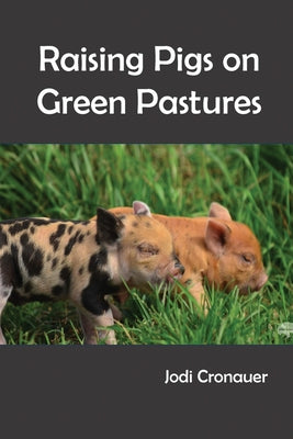 Book cover for Raising Pigs on Green Pastures