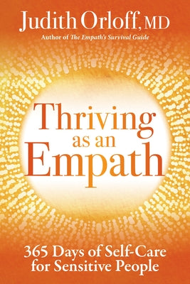 Book cover for Thriving as an Empath: 365 Days of Self-Care for Sensitive People
