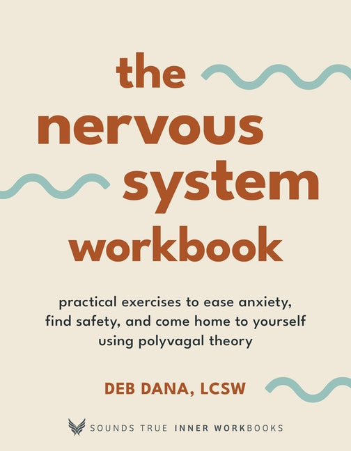 Book cover for Nervous System Workbook: Practical Exercises to Ease Anxiety, Find Safety, and Come Home to Yourself Using Polyvagal Theory