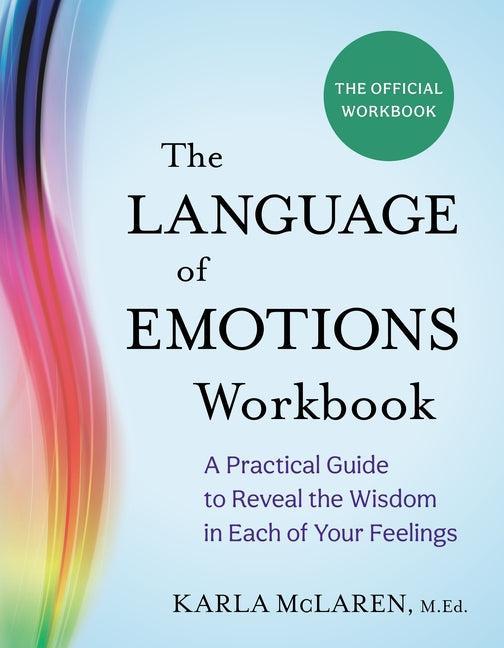 Book cover for Language of Emotions Workbook: A Practical Guide to Reveal the Wisdom in Each of Your Feelings