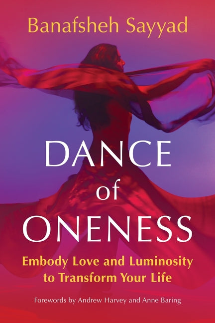 Book cover for Dance of Oneness: Embody Love and Luminosity to Transform Your Life