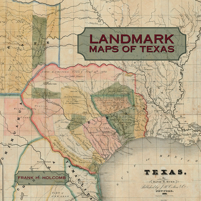 Book cover for Landmark Maps of Texas: The Frank and Carol Holcomb Collection