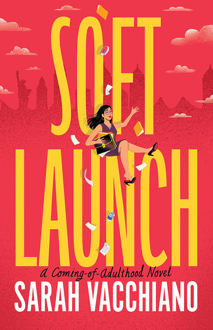 Book cover for Soft Launch: A Coming-Of-Adulthood Novel