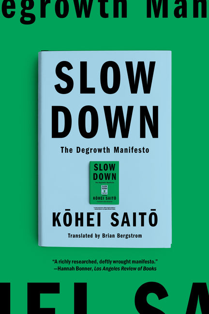 Book cover for Slow Down: The Degrowth Manifesto
