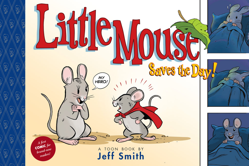 Book cover for Little Mouse Saves the Day (a First Comic for Brand-New Readers): Toon Level 1