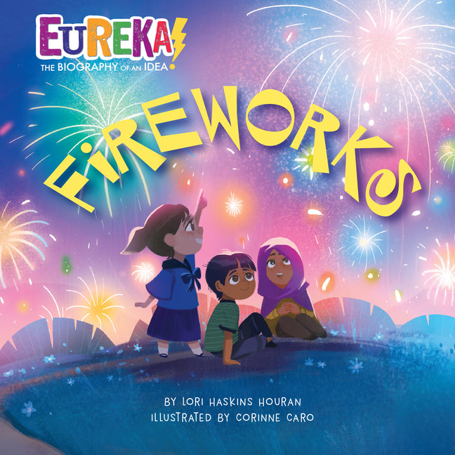 Book cover for Fireworks: Eureka! the Biography of an Idea