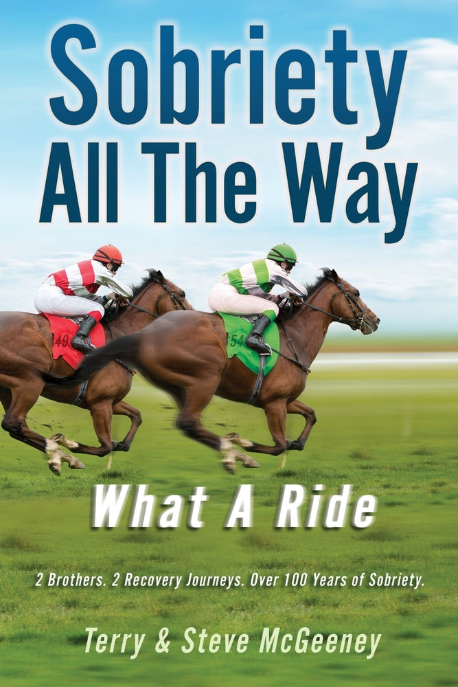 Book cover for Sobriety All The Way: What A Ride