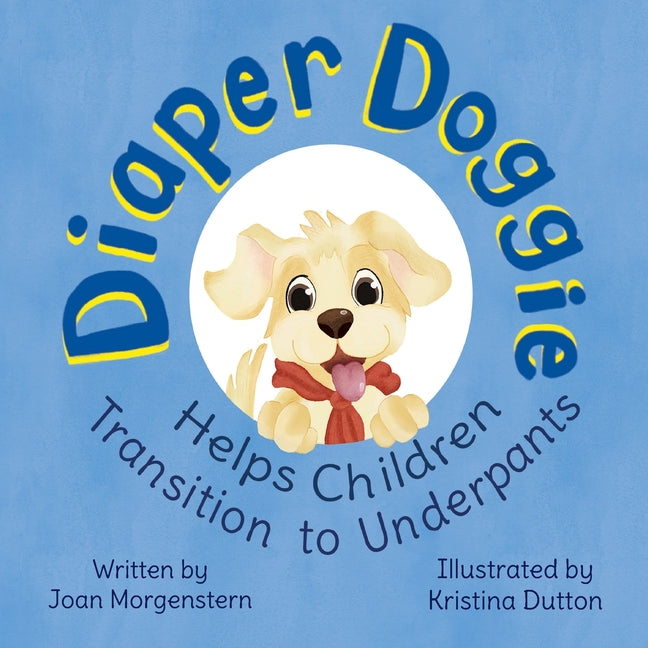 Book cover for Diaper Doggie: Helps Children Transition to Underpants