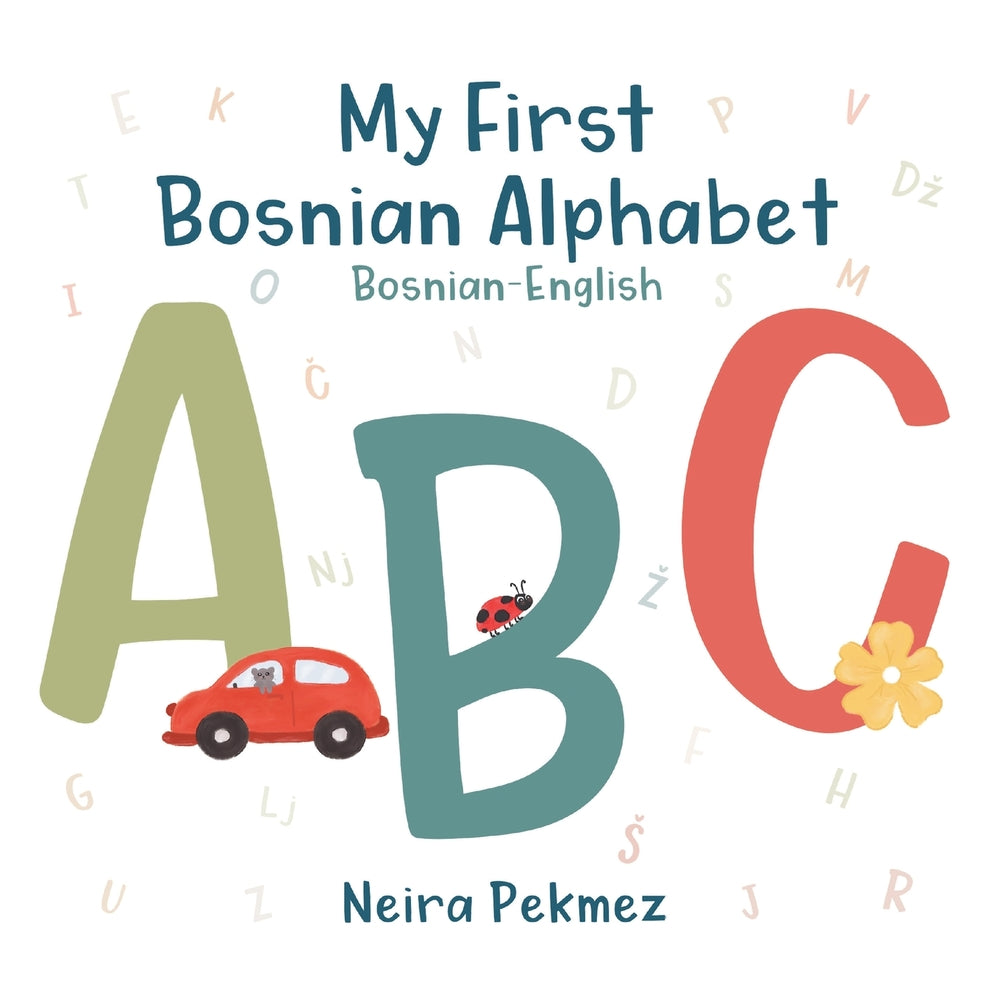 Book cover for My First Bosnian Alphabet: Bosnian-English