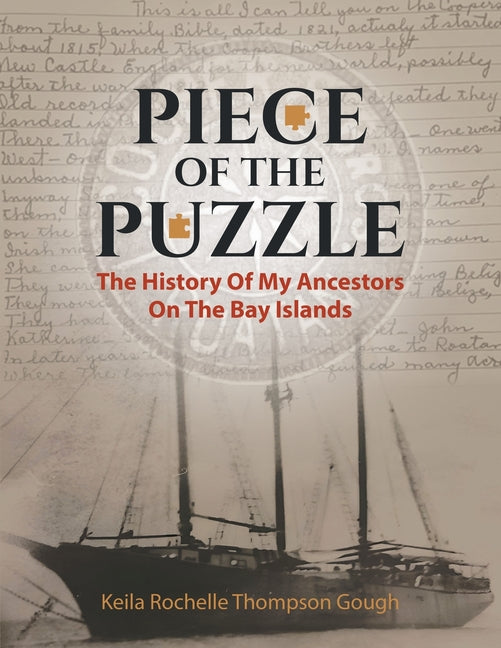 Book cover for Piece of the Puzzle: The History of My Ancestors on the Bay Islands